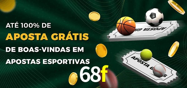 68f Ate 100% de Aposta Gratis